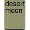 Desert Moon by Jennifer Taylor