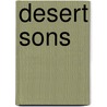 Desert Sons door Ann Voss Peterson