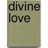 Divine Love