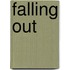 Falling Out