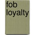 Fob Loyalty