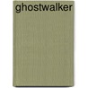Ghostwalker door Erik Scott de Bie