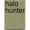 Halo Hunter by Michelle Hauf
