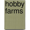 Hobby Farms door Chris McLaughlin