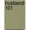 Husband 101 door Jo Leigh