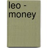 Leo - Money by Dadihichi Toth