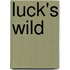 Luck's Wild