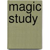 Magic Study by Maria V.V. Snyder