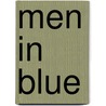 Men in Blue by Delta Dupree