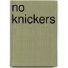 No Knickers door Troy Seate