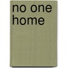 No One Home by Keiko Alvarez