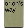 Orion's Way by Dc Juris