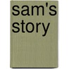 Sam's Story door Stella Nusz