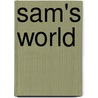Sam's World by Ann Williams
