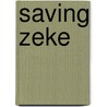 Saving Zeke door Serena Yates
