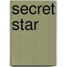 Secret Star door Nora Roberts