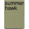Summer Hawk door Peggy Webb