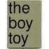 The Boy Toy