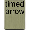 Timed Arrow door Y.L. Stray
