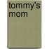 Tommy's Mom