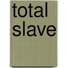 Total Slave door Jay Aress