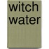 Witch Water