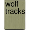 Wolf Tracks door Peter Szok