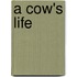 A Cow's Life