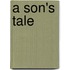 A Son's Tale
