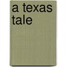 A Texas Tale door Judith Lyons