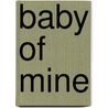 Baby of Mine door Jane Toombs