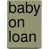 Baby on Loan