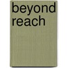 Beyond Reach door Sandra Field