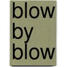 Blow by Blow door Keith Thomas Walker