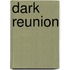 Dark Reunion