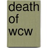 Death Of Wcw door R.D.D. Reynolds