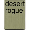 Desert Rogue by Erin Yorke