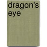 Dragon's Eye by Stephani Hecht