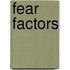 Fear Factors