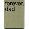 Forever, Dad door Maggie Shayne