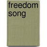 Freedom Song by Mary C.C. Turck