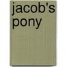 Jacob's Pony by Jude Mason