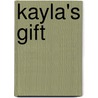 Kayla's Gift by Jayne Rylon