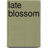 Late Blossom door Laura Lam