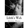 Lilith's Web by Justus Roux