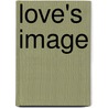 Love's Image by Debby Mayne