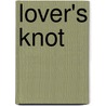 Lover's Knot by Emilie Richards