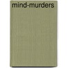 Mind-Murders by Willem Jan van de Wetering