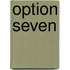 Option Seven