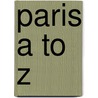 Paris a to Z door Marie Sexton